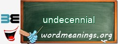 WordMeaning blackboard for undecennial